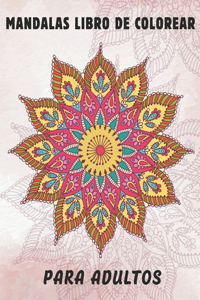 Mandalas Libro De Colorear Para Adultos