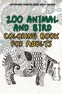 200 Animal and Bird - Coloring Book for adults - Hippopotamus, Proboscis, Iguana, Wolves, and more