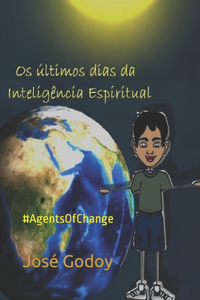 Os últimos dias da Inteligência Espiritual