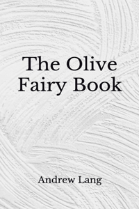 The Olive Fairy Book