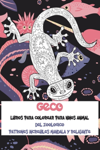 Libros para colorear para niños - Patrones increíbles Mandala y relajante - Animal del zoológico - Geco