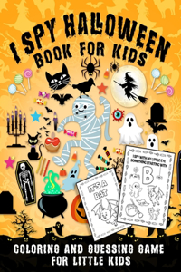 I Spy Halloween Book for Kids Coloring and Guessing Game for Little Kids