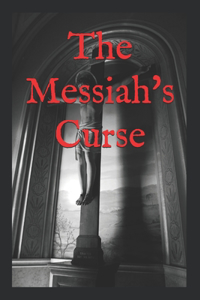 Messiah's Curse