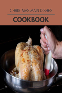 Christmas Main Dishes Cookbook