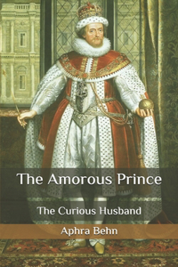 The Amorous Prince