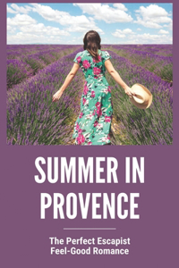 Summer In Provence