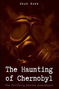 Haunting of Chernobyl