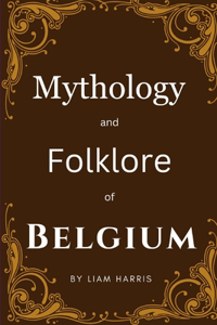 Mythology and Folklore of Belgium