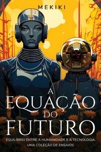 A Equação do Futuro