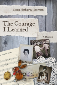 Courage I Learned