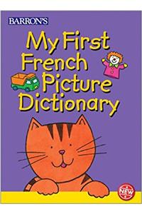 My First French Picture Dictionary (First Picture Dictionaries)