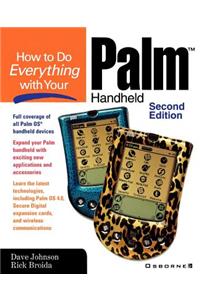 How to Do Everything with Your Palm Handheld