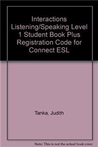 Interactions Listening/Speaking Level 1 Student Book Plus Registration Code for Connect ESL