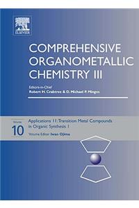 Comprehensive Organometallic Chemistry III, Volume 10