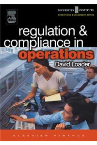 Regulation and Compliance in Operations