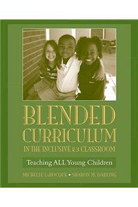 Blended Curriculum in the Inclusive K-3 Classroom