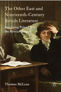 Other East and Nineteenth-Century British Literature