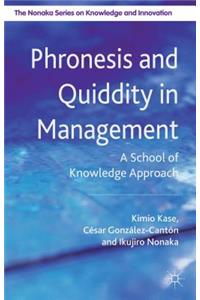 Phronesis and Quiddity in Management