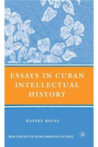 Essays in Cuban Intellectual History