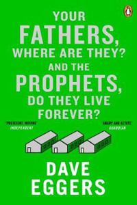 Your Fathers, Where Are They? And the Prophets, Do They Live