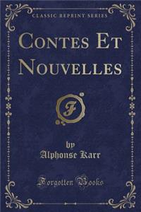 Contes Et Nouvelles (Classic Reprint)