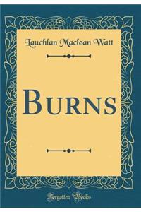 Burns (Classic Reprint)