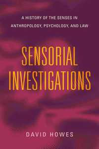 Sensorial Investigations