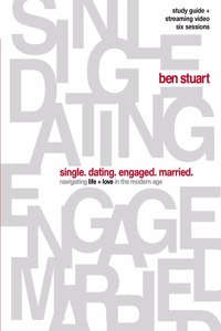 Single, Dating, Engaged, Married Bible Study Guide plus Streaming Video