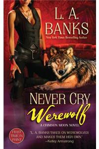 Never Cry Werewolf