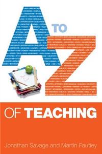 A-Z of Teaching