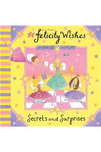 Felicity Wishes: Secrets and Surprises