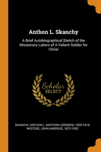 Anthon L. Skanchy