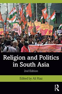 Religion and Politics in South Asia