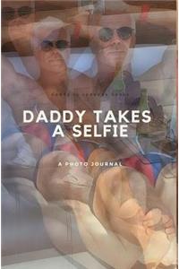 Daddy Takes a Selfie