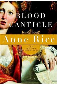 Blood Canticle: The Vampire Chronicles