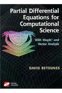 Partial Differential Equations for Computational Science