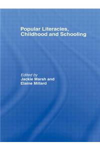 Popular Literacies, Childhood and Schooling