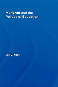 Merit Aid and the Politics of Education