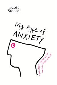 My Age of Anxiety