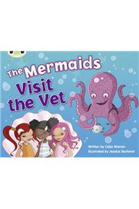 Bug Club Guided Fiction Year 1 Blue B The Mermaids Visit the Vet