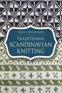 Traditional Scandinavian Knitting