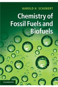 Chemistry of Fossil Fuels and Biofuels