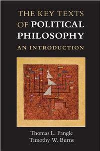 The Key Texts of Political Philosophy