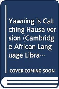 Yawning is Catching Hausa version