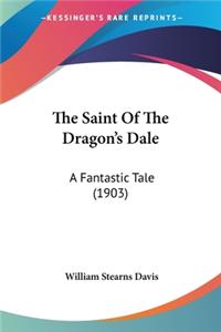 Saint Of The Dragon's Dale