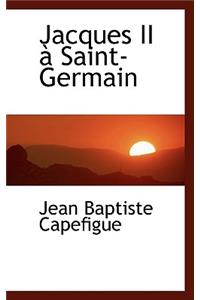 Jacques II Saint-Germain
