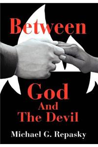 Between God And The Devil
