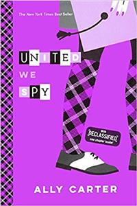 United We Spy: 10th Anniversary Edition (Gallagher Girls)