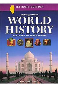 McDougal Littell World History: Patterns of Interaction Illinois: Student Edition Grades 9-12 2005