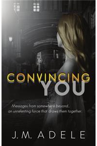 Convincing You